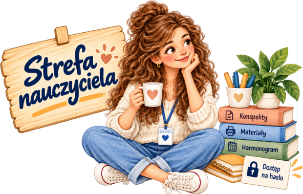Strefa nauczyciela: konspekty, materiały do wydruku, harmonogram spotkań